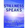 Stillness Speaks