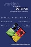 Working towards balance : our society in the new millennium