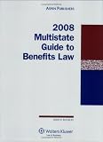 Multistate Guide to Benefits Law, 2008 Edition