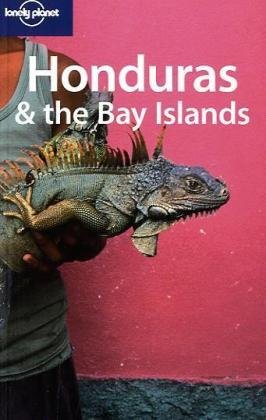 Honduras & the Bay Islands (Country Guide)