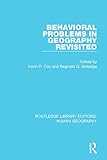 Behavioral problems in geography revisited
