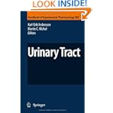 Urinary Tract (Handbook of Experimental Pharmacology) by Karl-Erik Andersson and Martin C. Michel