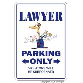 LAWYER ~Novelty Sign~ parking signs attorney law gift