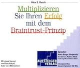 Alex S. Rusch, Armin Berger: Multiplizieren Sie Ihren Erfolg mit dem Braintrust-Prinzip, 3 Audio-CDs