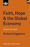 Faith, hope & the global economy : a power for good