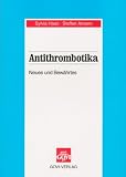 Antithrombotika (Neues und Bewährtes)