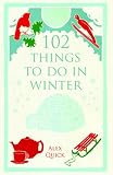 102 things to do in Winter