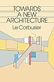 Towards a New Architecture (Dover Architecture)
