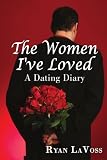The Women I've Loved: A Dating Diary