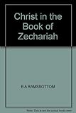 Christ in the book of Zechariah