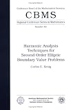 Harmonic Analysis Techniques for Second Order Elliptic Boundary Value Problems (Cbms Regional Conference Series in Mathematics)
