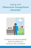 Coping with obsessive compulsive disorder
