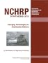 Emerging Technologies for Construction Delivery - A Synthesis of Highway Practice (National Cooperative Highway Research Program)