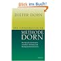 Die ganzheitliche Methode Dorn: Die Sprache des K�rpers verstehen. Haltung und Bewegung harmonisieren
