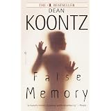 False Memory ~ Dean Koontz