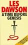 A Time Before Genesis