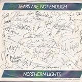 TEARS ARE NOT ENOUGH 7 INCH (7" 45) CANADIAN CBS 1985