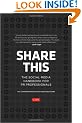 Share This: The Social Media Handbook for PR Professionals