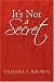 Book It's Not A Secret