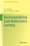 Reconceptualizing early mathematics learning