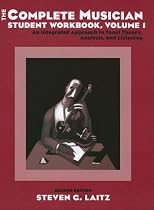 The Complete Musician Student Workbook: An Integrated Approach to Tonal Theory, Analysis, and Listening: Volume I: Student Workbook v. 1