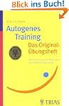 Autogenes Training: Das Original �bun...
