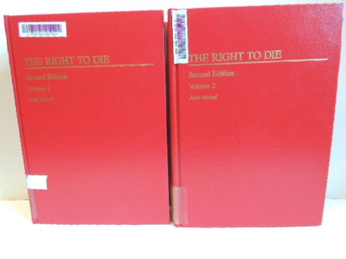 The Right to Die: Annually (Medico-Legal Library)