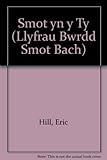 Smot yn y tŷ