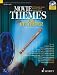 Movie Themes for Alto Recorder: 12 Memorable Themes from the Greatest Movies of All Time (Schott Master Play-along Series)