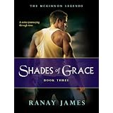 Shades Of Grace (The McKinnon Legends Book 3 - A Time Travel Series) ~ Ranay James