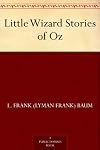 Little Wizard Stories of Oz