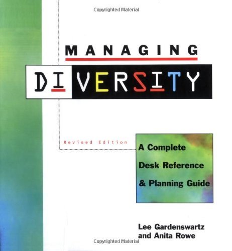 Managing Diversity: A Complete Desk Reference and Planning Guide, Revised Edition: A Complete Desk Reference and Planning Guide, Revised Edition
