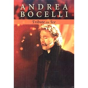 Andrea Bocelli : Tribute on Ice by 
