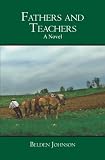 Fathers and Teachers: A Novel
