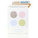 The Geography of Thought: How Asians and Westerners Think Differently...and Why