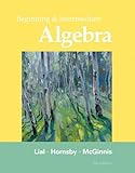 Beginning and intermediate algebra