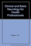 Clinical and basic neurology for health professionals