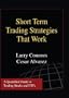 Short Term Trading Strategies That Work