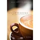Over Coffee: We Shared Our Secrets
