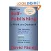 Best in Self-Publishing & Print on Demand: Plus Marketing Your Book on the Internet, Third Edition