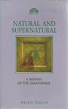 Natural and supernatural : a history of the paranormal from earliest times to 1914