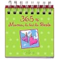 365 x Mama, du bist die Beste