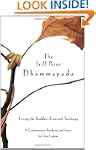 The Still Point Dhammapada: Living th...
