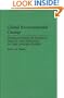 Global Environmental Change: Interactions of Science, Policy, and Politics in the United States