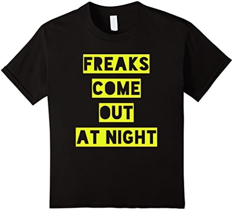 Kids Freaks come out at night funny shirt 10 Black