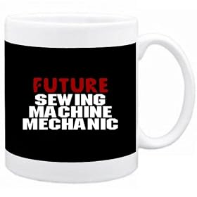 Future Sewing Machine Mechanic Occupations Mug (Black, Ceramic, 11oz.)