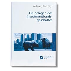 Grundlagen des Investmentfondsgesch�fts