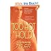 Too Hot to Hold: A Novel