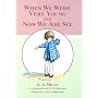 When We Were Very Young: AND Now We Are Six (Winnie the Pooh)