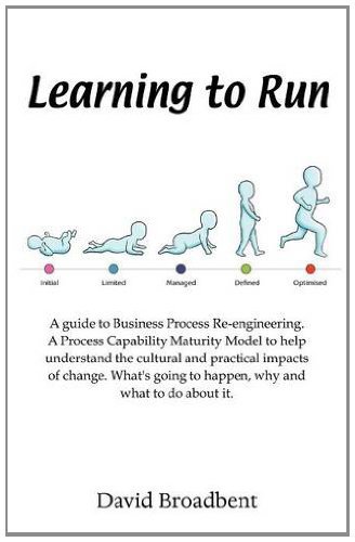 Learning to Run: A Guide to Business Process Re-engineering